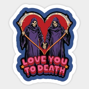 Love you to Death 3 Sticker